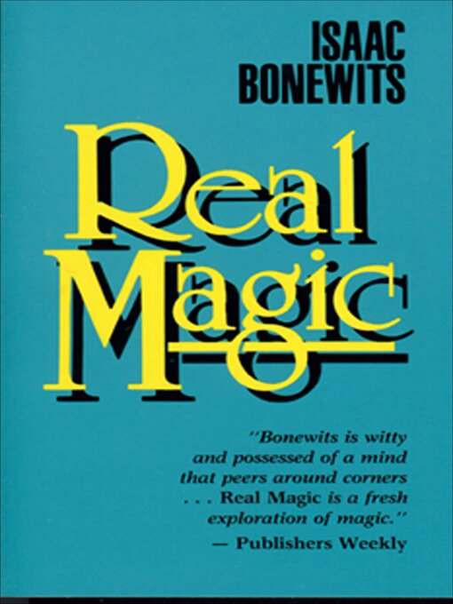 Title details for Real Magic by Isaac Bonewits - Available